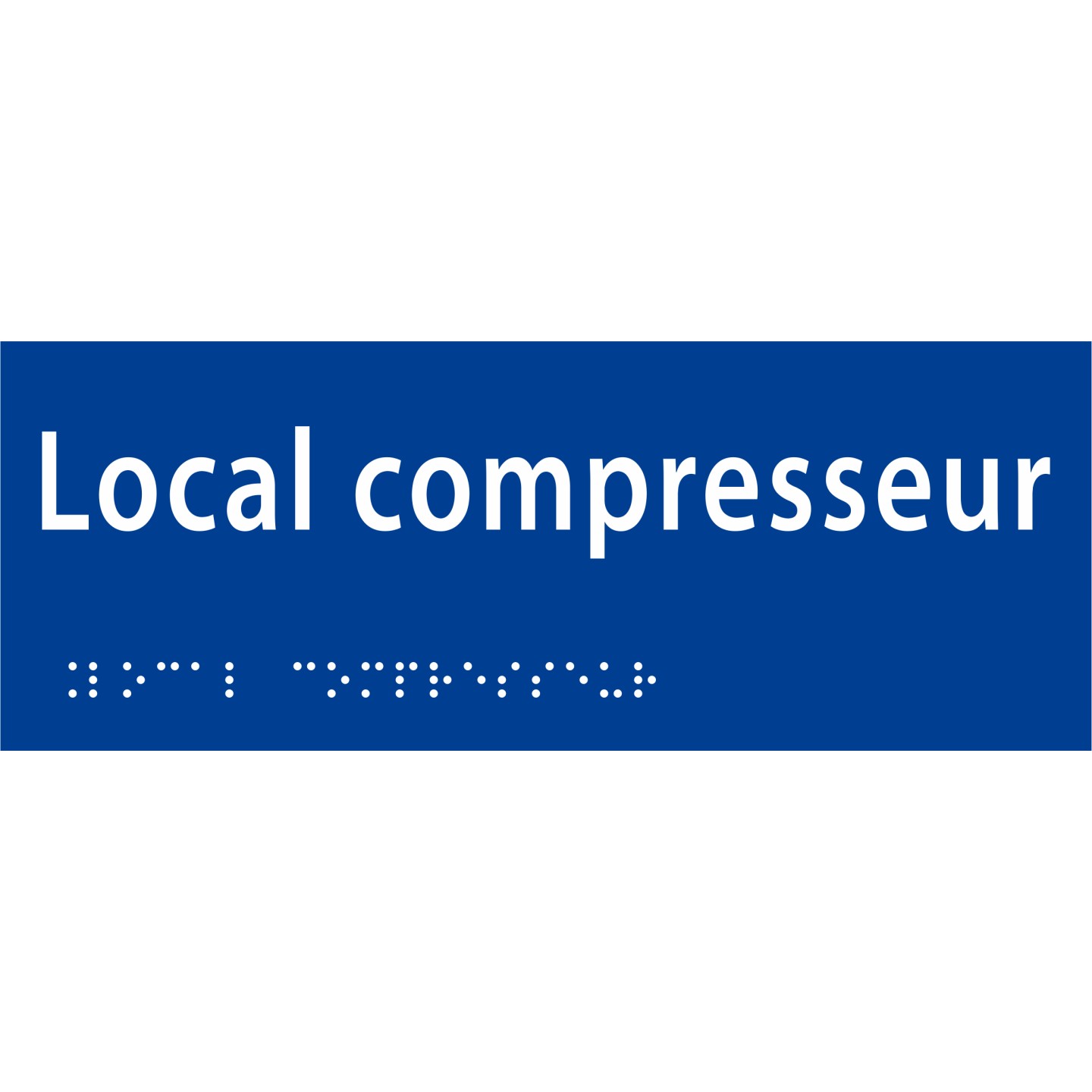 Plaque porte avec Braille et relief   "Local compresseur"