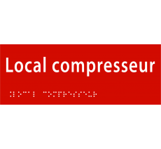 Plaque de porte avec braille et relief "Local compresseur"
