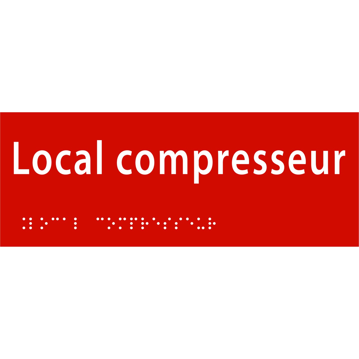 Plaque porte avec Braille et relief   "Local compresseur"