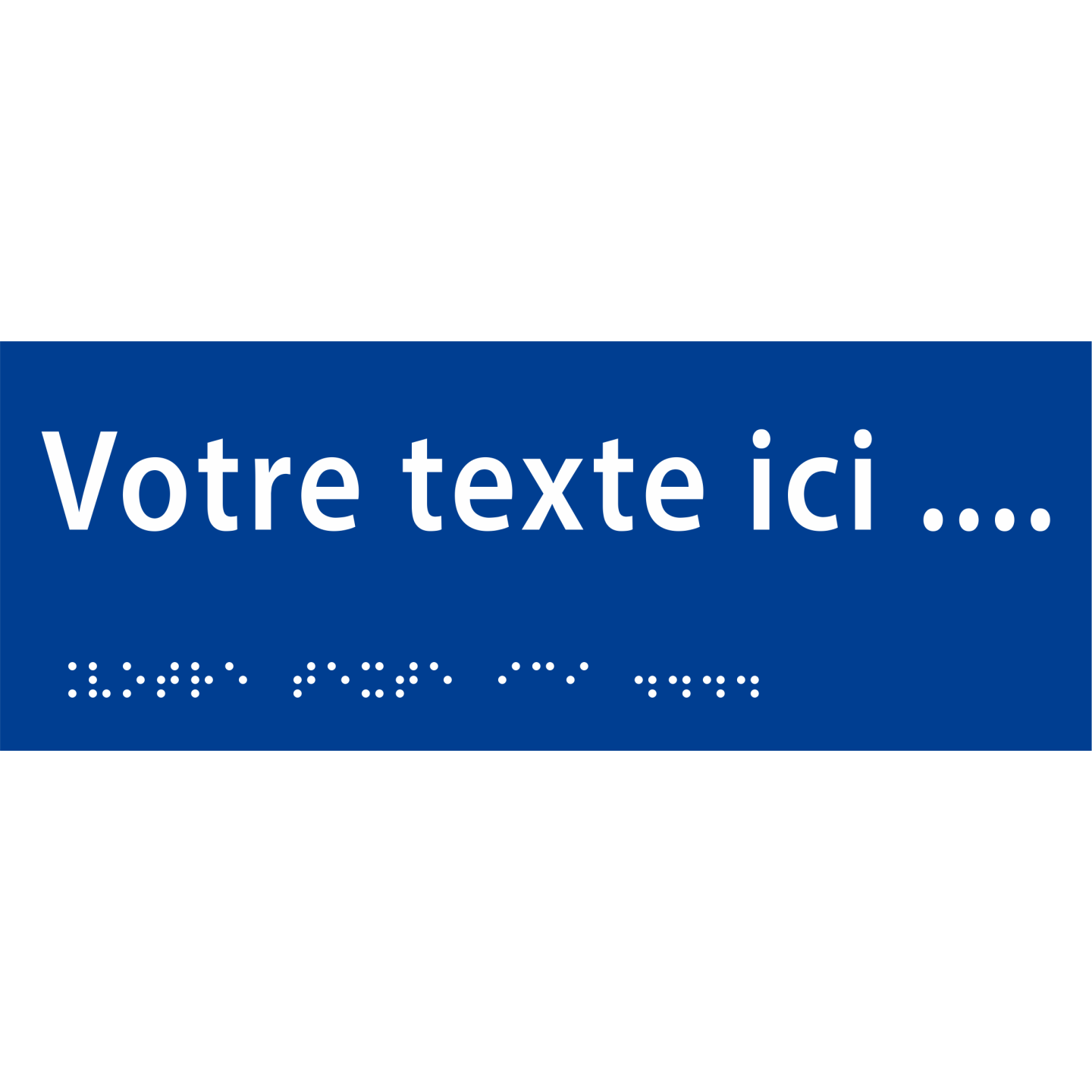 Plaque porte avec Braille et relief   "Votre texte ici"