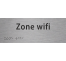 Plaque porte avec Braille et relief "Zone wifi"