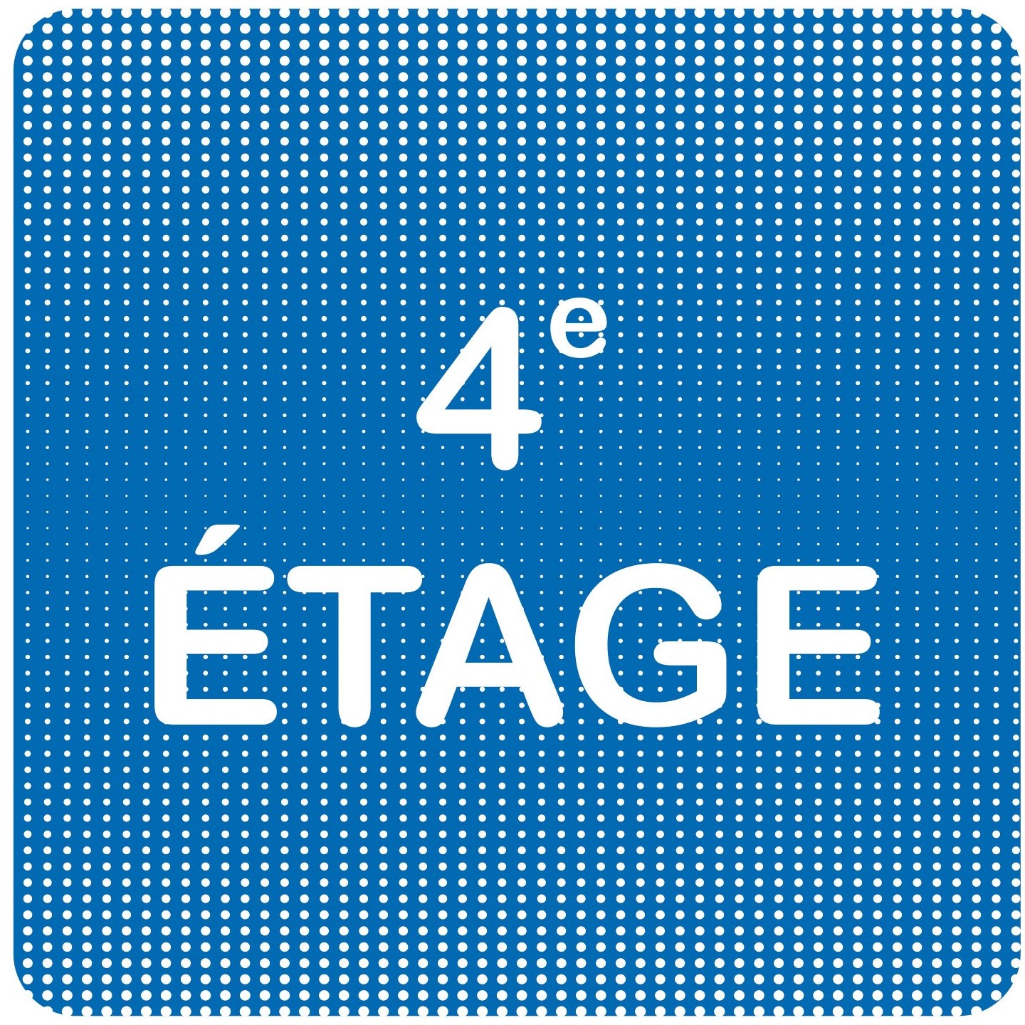 Plaque de porte "Point Picto" en alu ou plexiglass - 4e étage