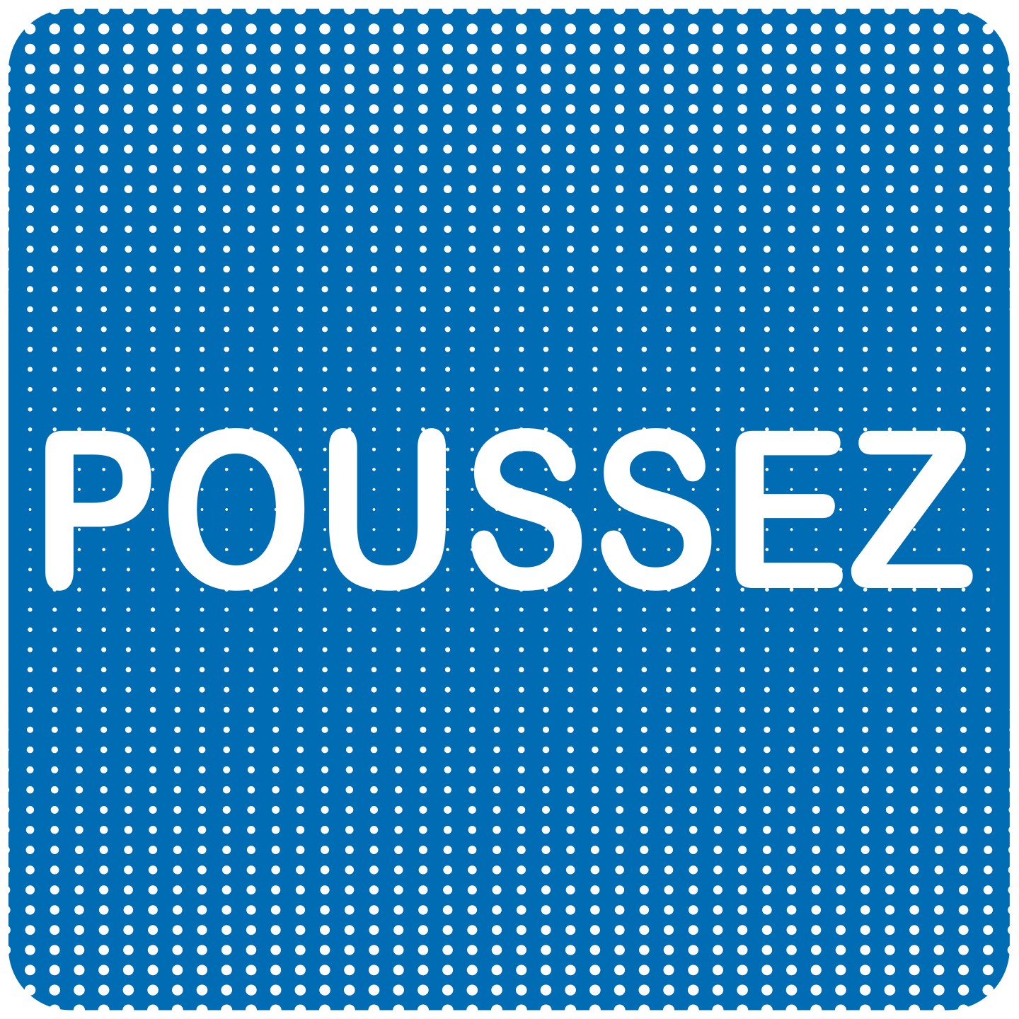 Plaque de porte "Point Picto" en plexiglass ou en aluminium - Poussez