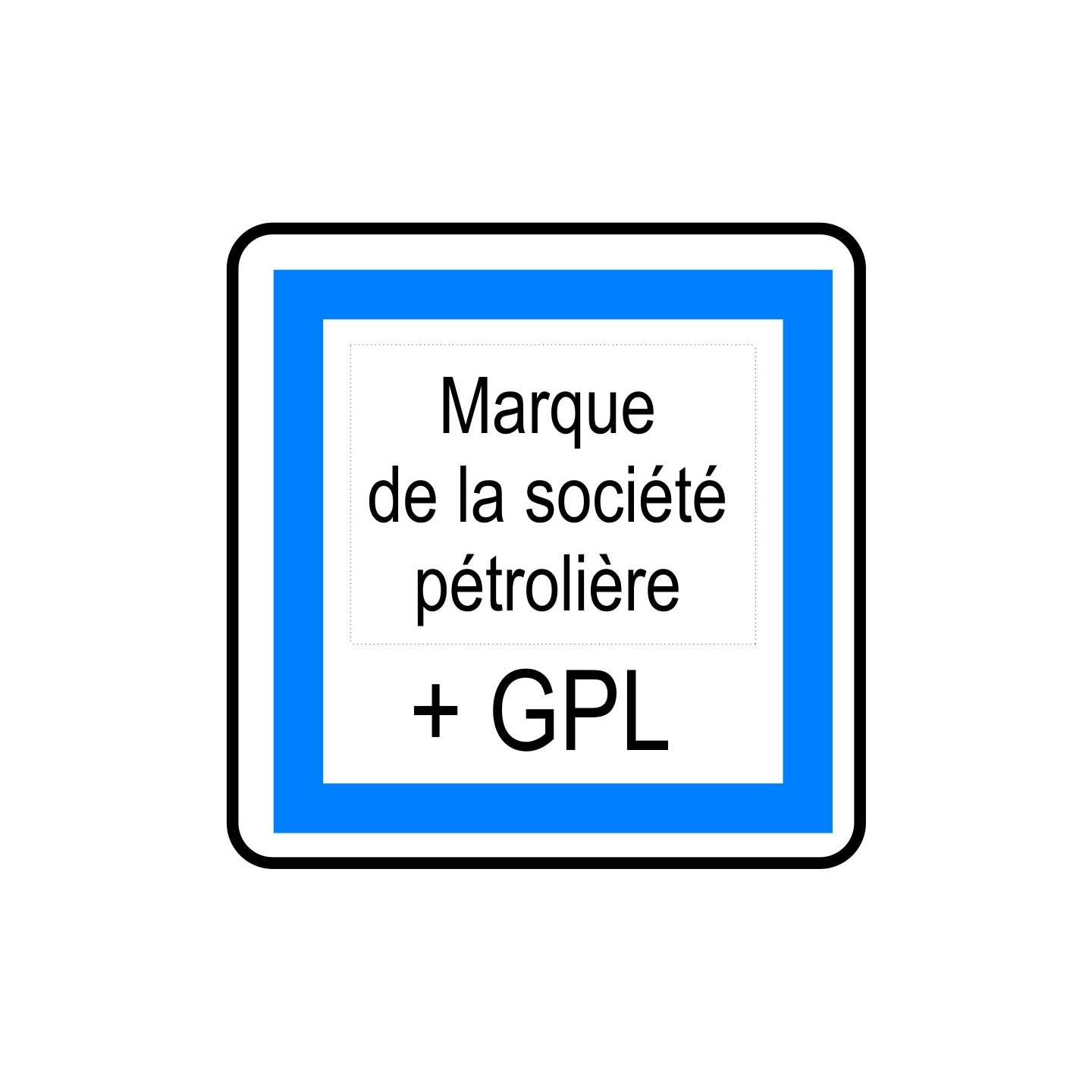 Panneau routier Poste de carburant 7/7 et 24/24 + GPL CE15f