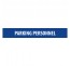 Plaque alu dim:120x800 mm "PARKING PERSONNEL"