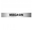 Plaque alu dim:120x800 mm "MAGASIN"