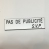 Plaque "PAS DE PUBLICITE - SVP" - Fond blanc, texte gravé noir