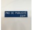 Plaque "PAS DE PUBLICITE - SVP" - Fond bleu, texte gravé blanc