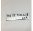 Plaque "PAS DE PUBLICITE - SVP" - Fond argent, texte gravé noir