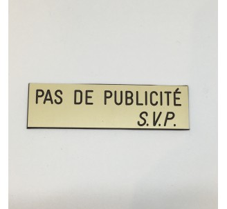 Plaque "PAS DE PUBLICITE - SVP" - Fond beige, texte gravé noir
