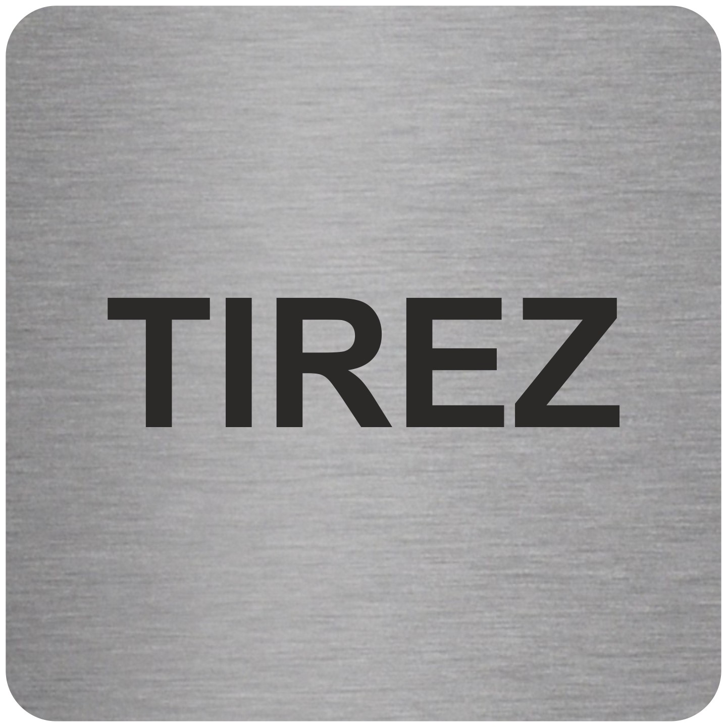 Plaque porte alu brossé picto carré tirez