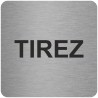 Plaque porte alu brossé picto carré tirez