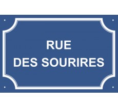 Plaque de rue humoristique en alu "Rue des Sourires"