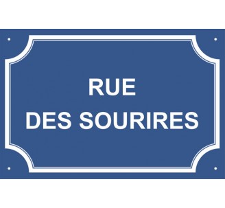 Plaque de rue humoristique en alu "Rue des Sourires"