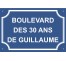 Plaque de rue humoristique en alu "Boulevard des 30 ans de..."