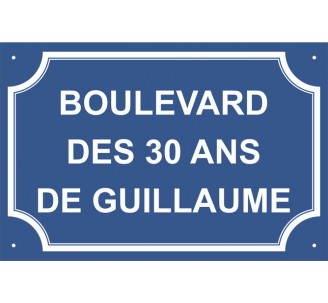 Plaque de rue humoristique en alu "Boulevard des 30 ans de..."