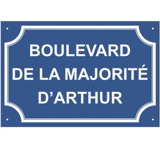 Plaque de rue humoristique en alu "Boulevard de la majorité de..."