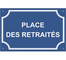 Plaque de rue humoristique en alu "Place des Retraités"