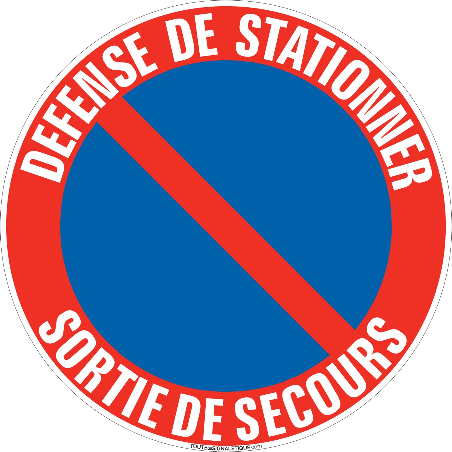 Panneau Défense de stationner sortie de secours