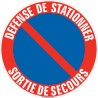 Panneau Défense de stationner sortie de secours