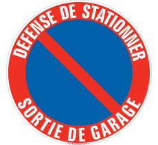 Panneau Défense de stationner, Sortie de garage