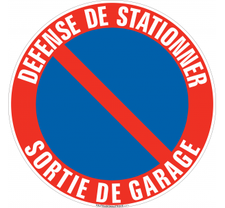 Panneau Défense de stationner, Sortie de garage