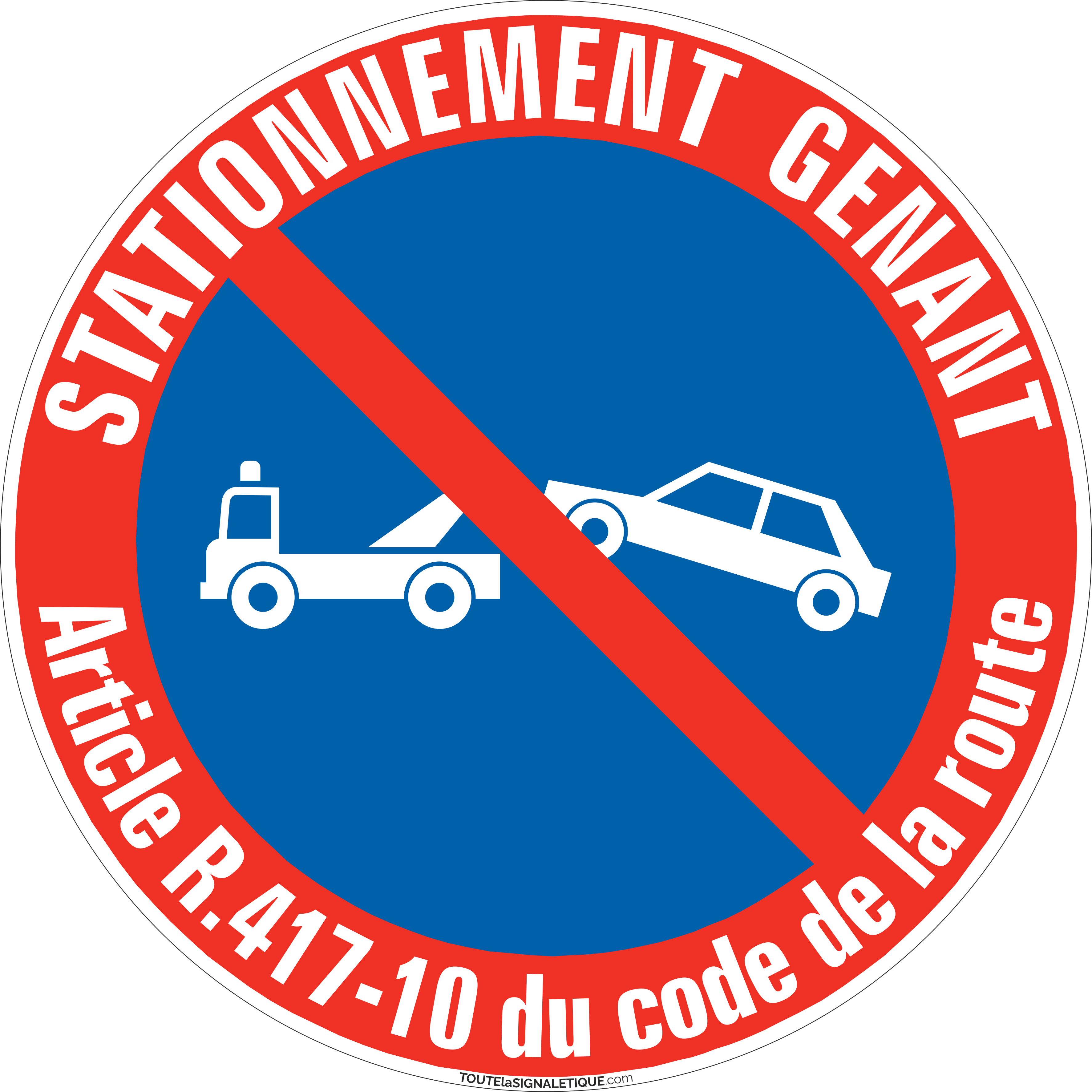 Panneau d'interdiction - Stationnement interdit - Rigide 