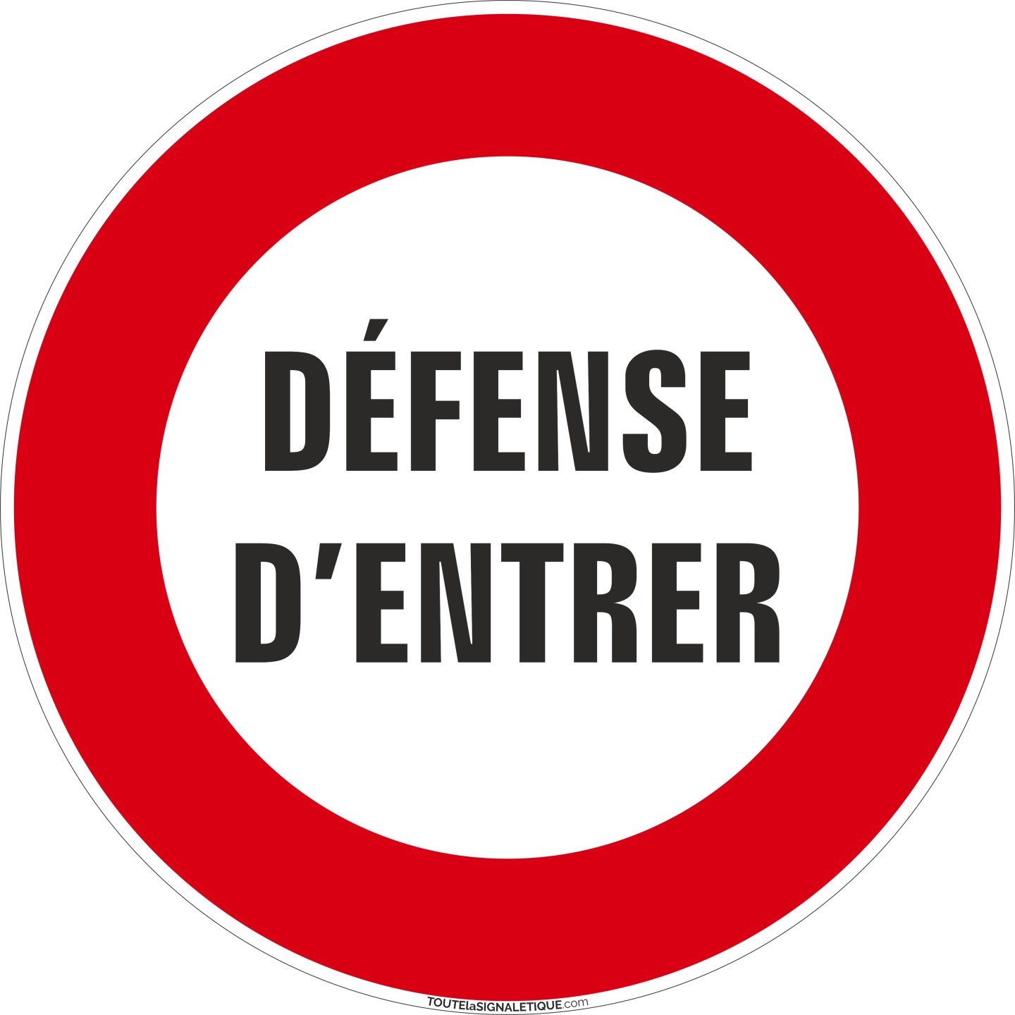 Panneau Défense d'entrer