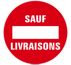 Panneau de sécurité Sens interdit sauf livraisons