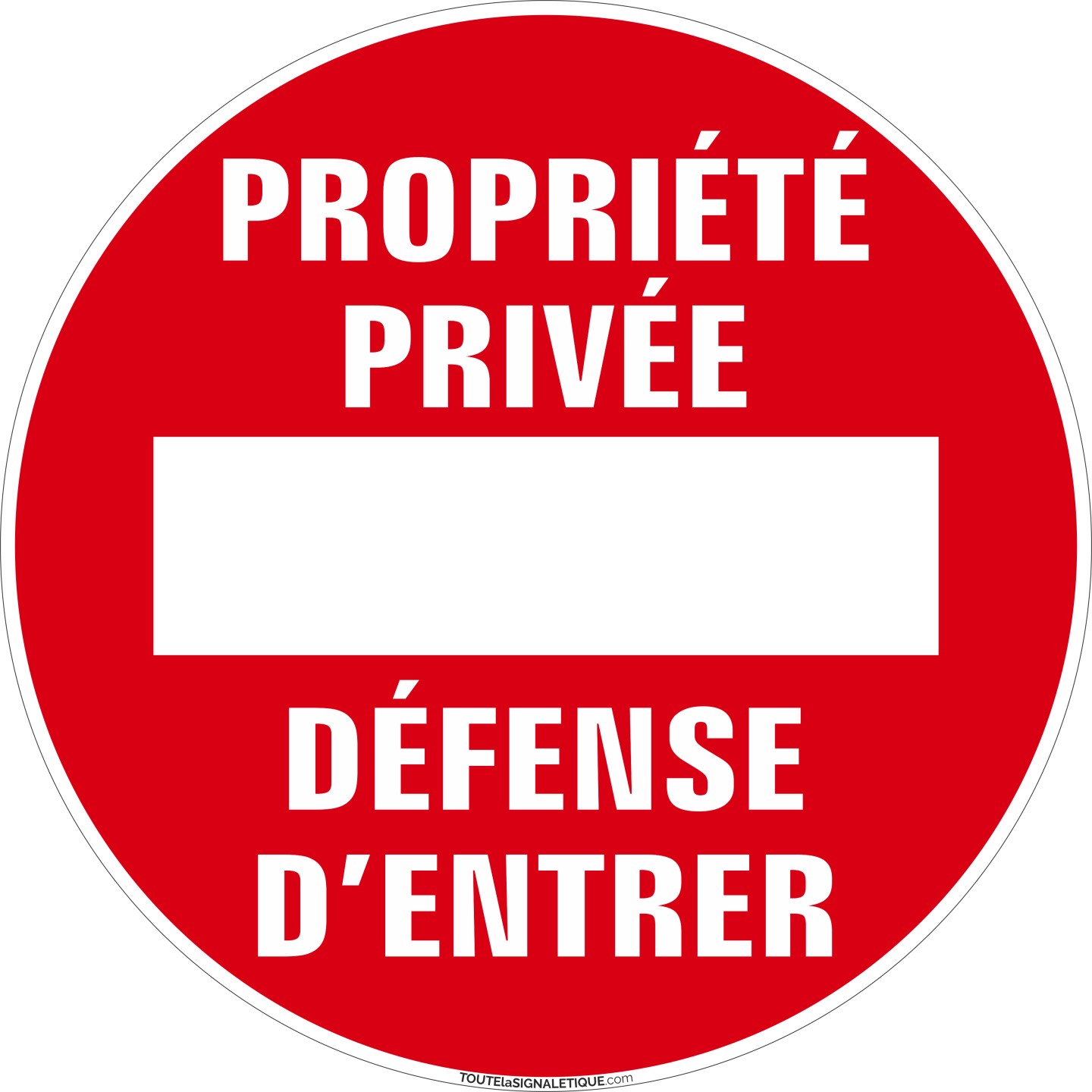 Panneau Sens interdit, Propriété privée, Défense d'entrer