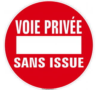 Panneau Sens interdit, Voie privée, Sans issue