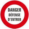 Panneau Danger, Défense d'entrer