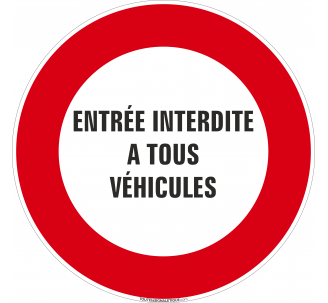 Panneau Entrée interdite à tous véhicules