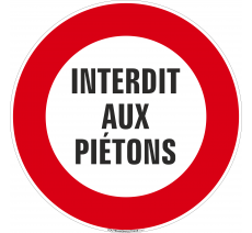 Panneau Interdit aux piétons