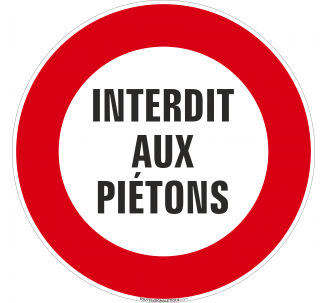 Panneau Interdit aux piétons