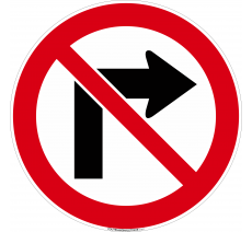 Panneau de sécurité Interdiction de tourner à droite