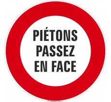 Panneau de sécurité Piétons passez en face