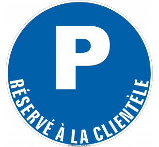 Panneau Parking réservé à la clientèle