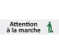 Plaque de porte économique " Attention à la marche "