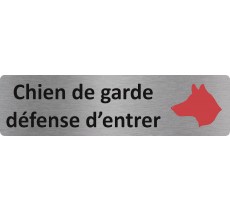 Plaque de porte standard en aluminium " Chien de garde, défense d'entrer "