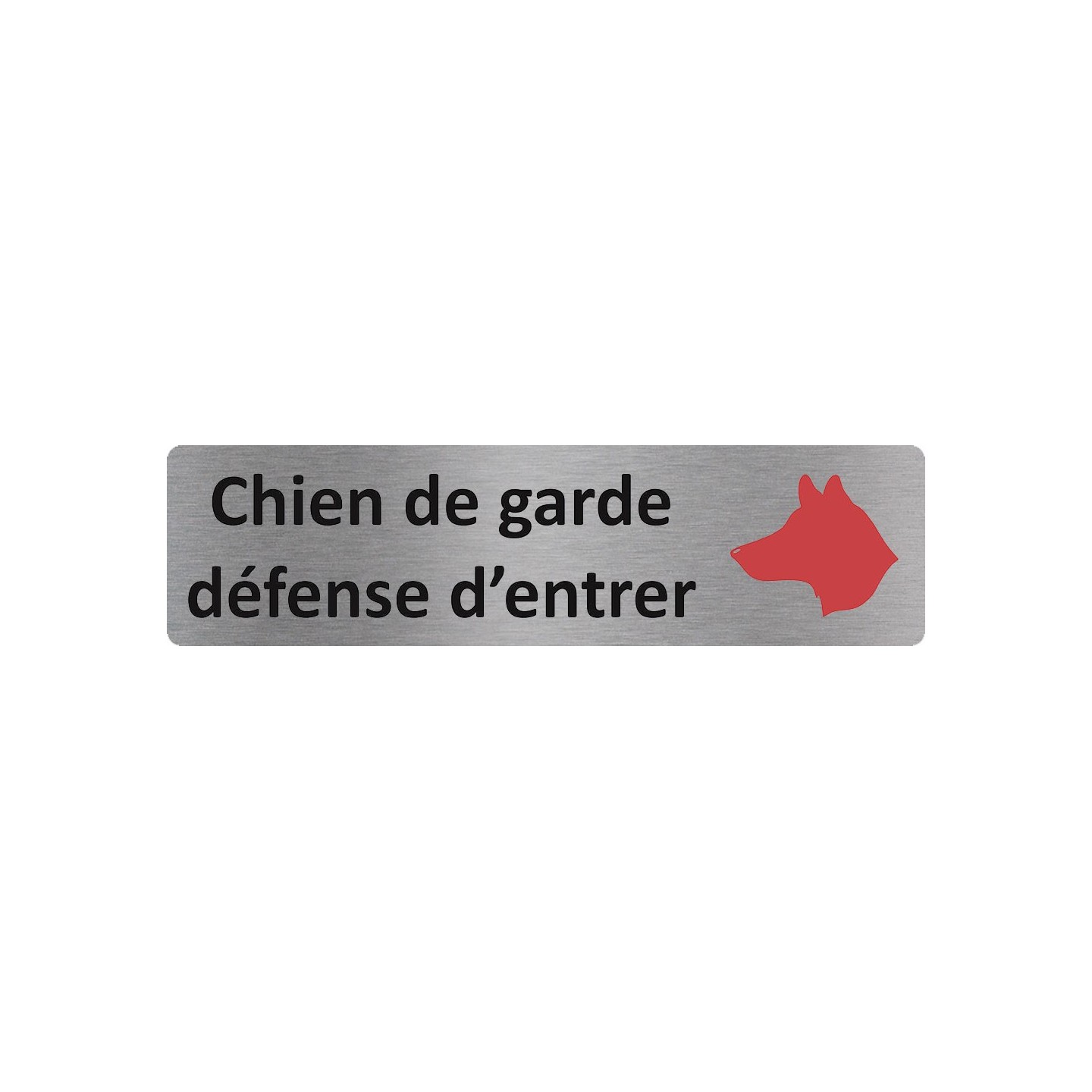 Plaque de porte économique " Chien de garde, défense d'entrer "