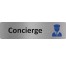 Plaque de porte économique " Concierge "