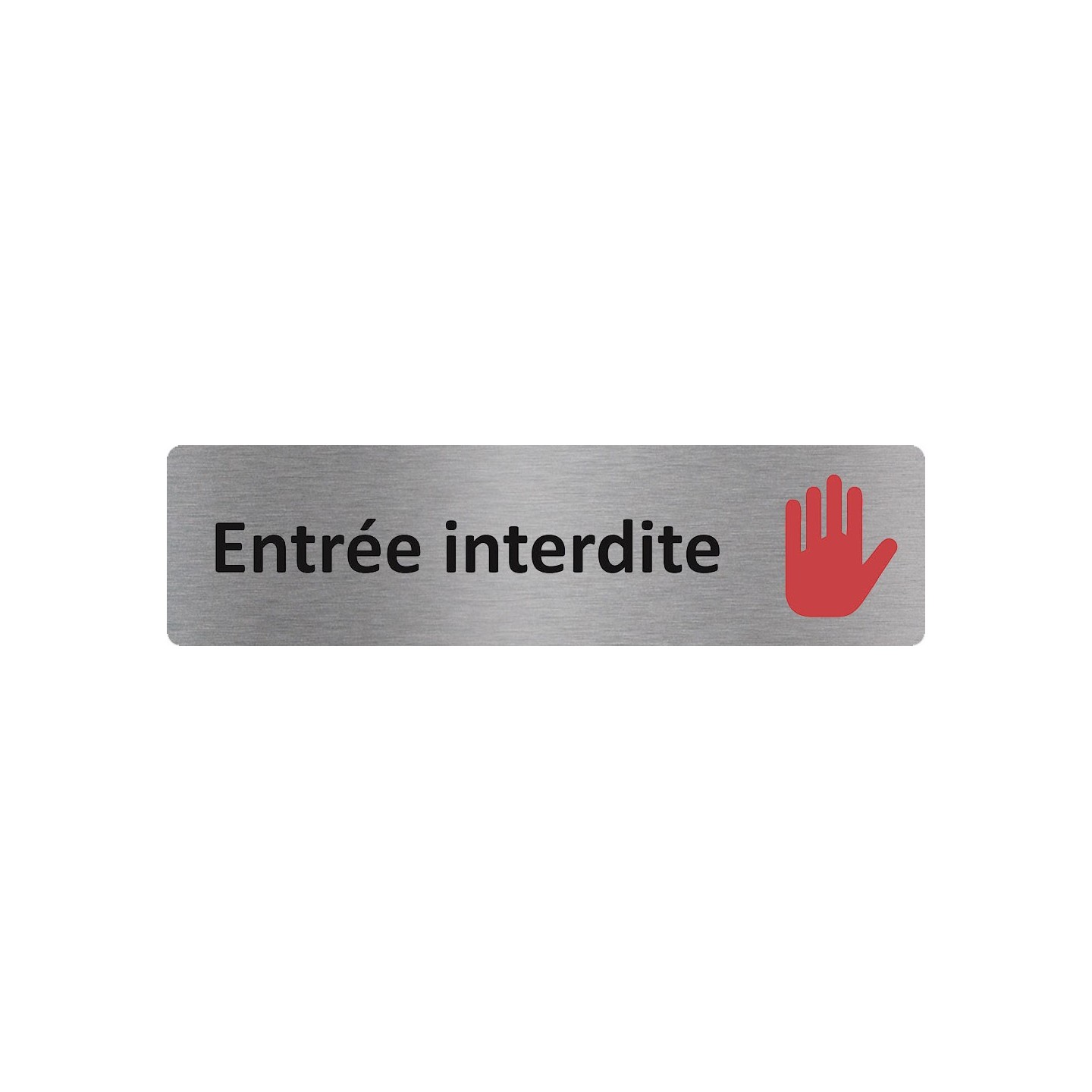 Plaque de porte économique " Entrée interdite "