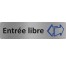Plaque de porte économique " Entrée libre "
