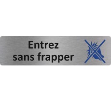 Plaque de porte standard en aluminium " Entrez sans frapper "