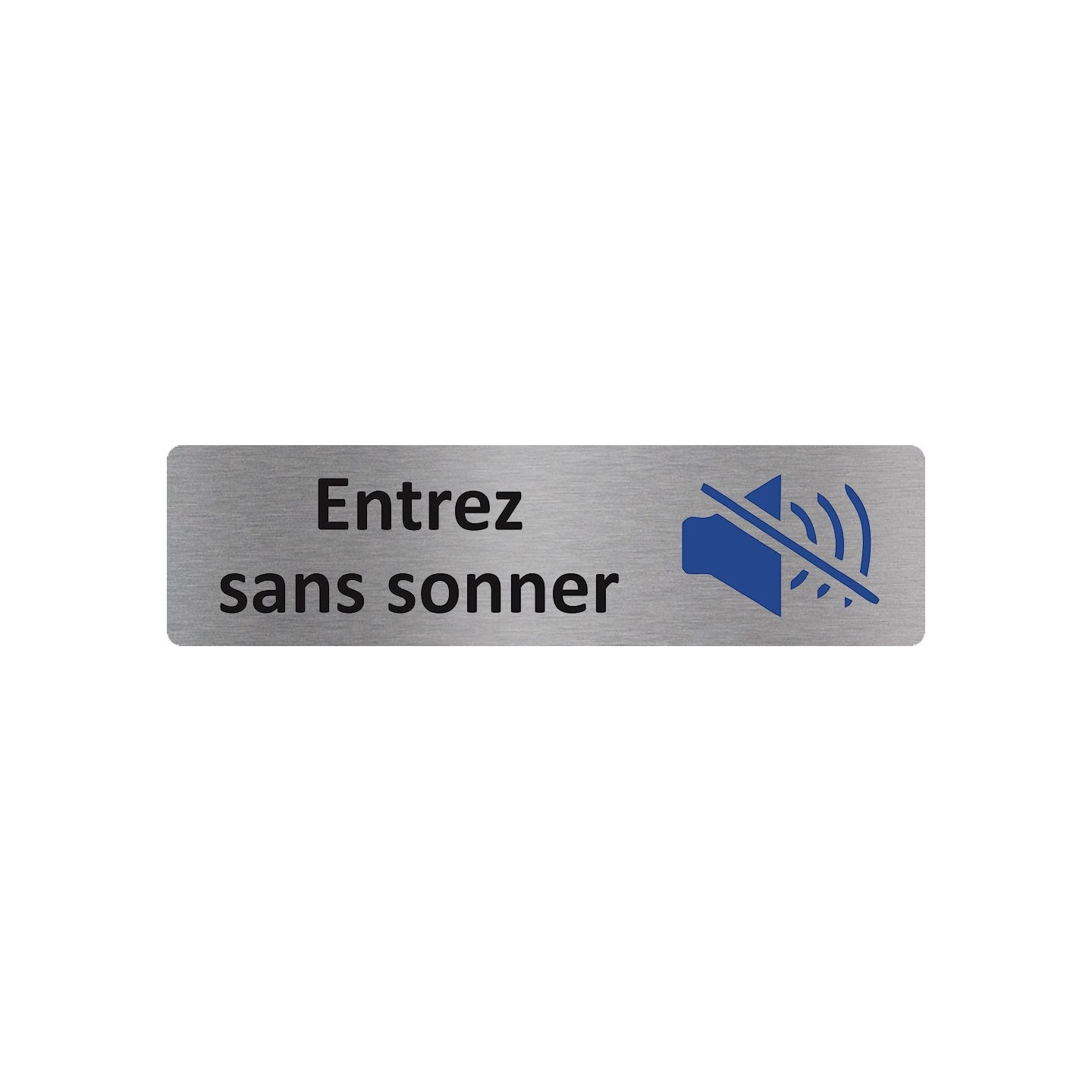 Plaque de porte économique " Entrez sans sonner "