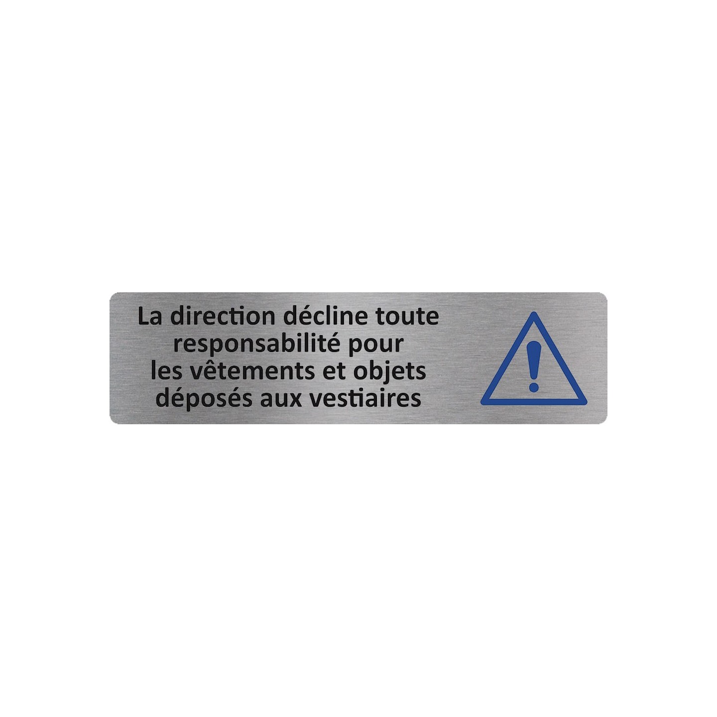 Plaque de porte économique " La direction décline toute responsabilité... "