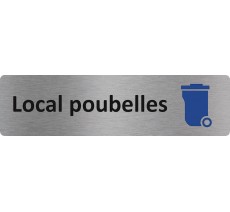 Plaque de porte standard en aluminium " Local poubelles "