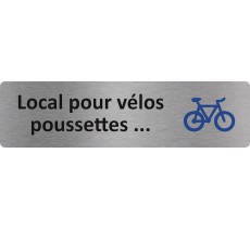 Plaque de porte standard en aluminium " Local vélos, poussettes..."