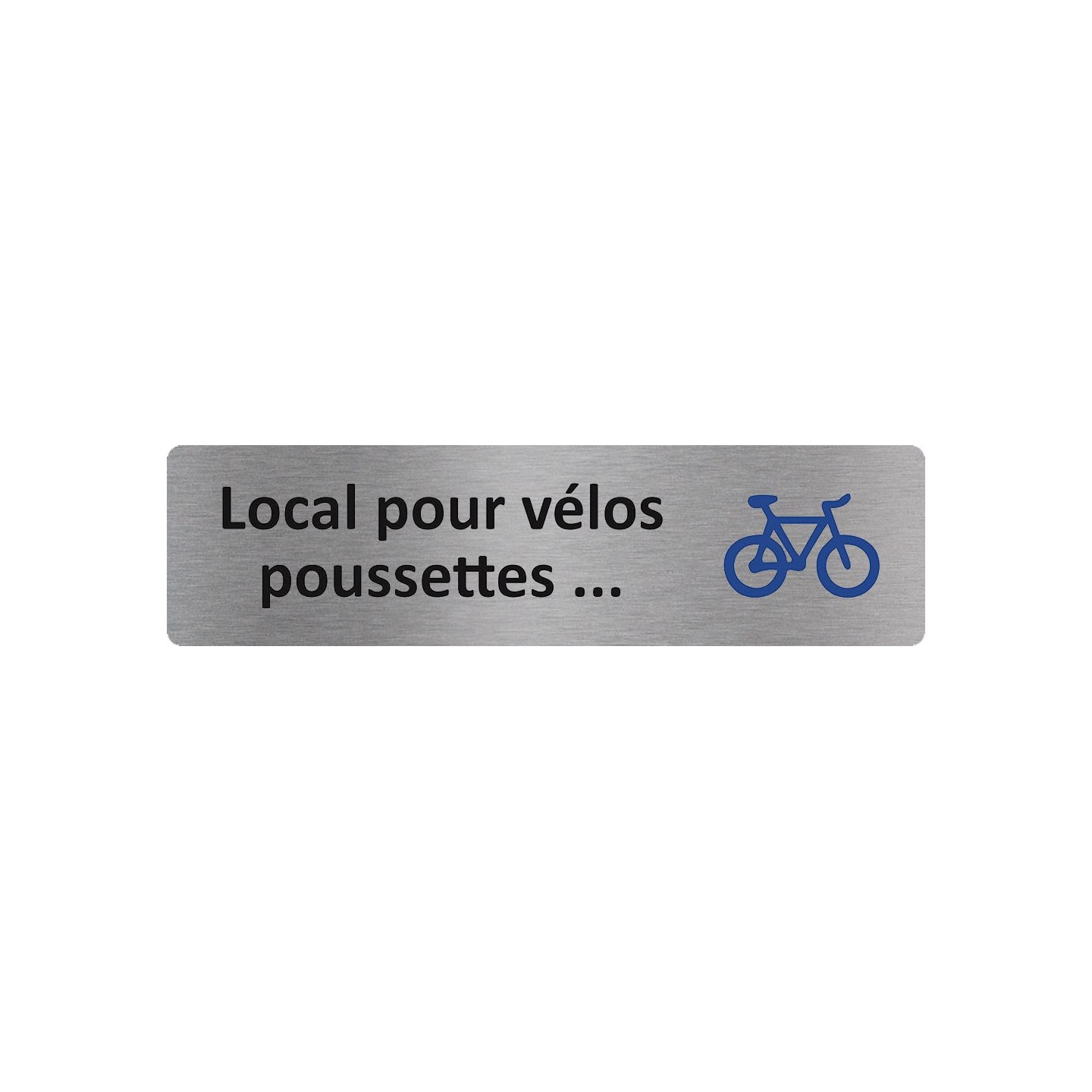 Plaque de porte économique " Local vélos, poussettes..."